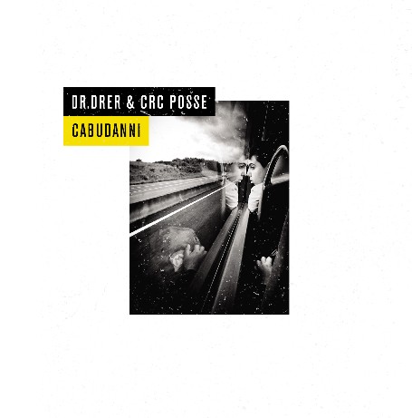 "Cabudanni" di Dr Drer e CRC posse